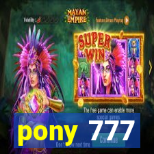 pony 777